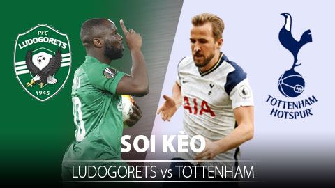 TỶ LỆ và dự đoán kết quả Ludogorets - Tottenham